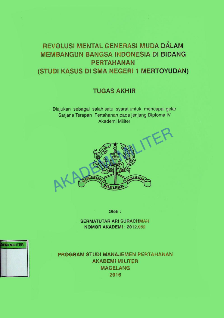REVOLUSI MENTAL GENERASI MUDA DALAM MEMBANGUN BANGSA INDONESIA DI BIDANG PERTAHANAN (STUDI KAUSUS DI SMA NEGERI 1 MERTOYUDAN)